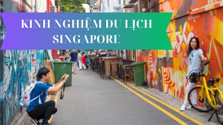 Kinh nghiệm du lịch Singapore tự túc, trọn bộ từ A-Z